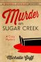 [Maggie Morgan Mystery 01] • 1 Murder on Sugar Creek